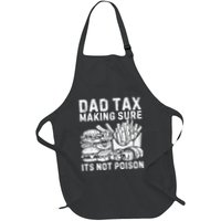 Fathers Day Dad Tax Making Sure Its Not Poi.Son Apron