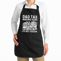 Fathers Day Dad Tax Making Sure Its Not Poi.Son Apron