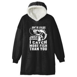 Father's Day Don't Be Jealous Just Because I Catch More Fish Gift Fishing Dad Hooded Wearable Blanket