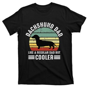 Funny dachshund dad like a regular dad but dachshund dad T-Shirt