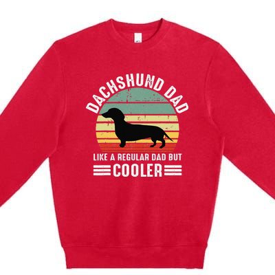 Funny dachshund dad like a regular dad but dachshund dad Premium Crewneck Sweatshirt