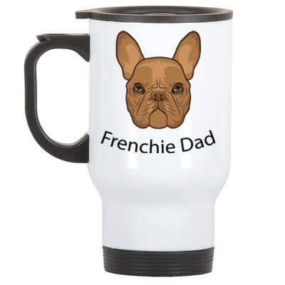 Frenchie Dad Design Stainless Steel Travel Mug