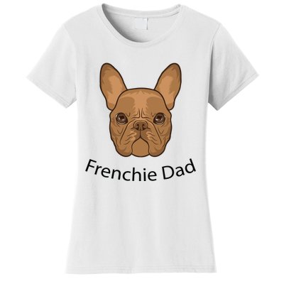 Frenchie Dad Design Women's T-Shirt