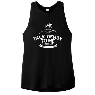 Funny Derby Day And Talk Derby To Me Kentucky Horse Racing Cool Gift Ladies PosiCharge Tri-Blend Wicking Tank