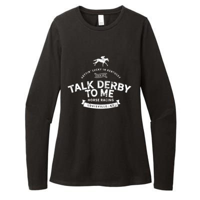 Funny Derby Day And Talk Derby To Me Kentucky Horse Racing Cool Gift Womens CVC Long Sleeve Shirt