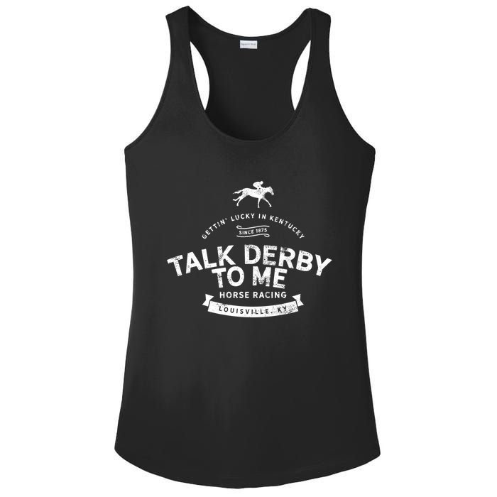 Funny Derby Day And Talk Derby To Me Kentucky Horse Racing Cool Gift Ladies PosiCharge Competitor Racerback Tank