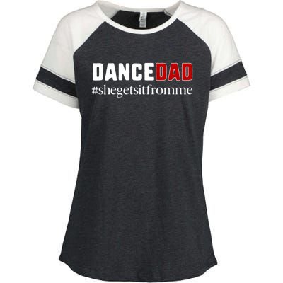 Funny Dance Dad Gift She Gets It From Me Gift Enza Ladies Jersey Colorblock Tee