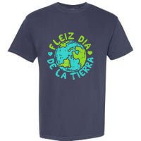 Feliz Dia De La Tierra Happy Earth Day Spanish Garment-Dyed Heavyweight T-Shirt