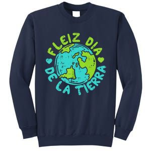 Feliz Dia De La Tierra Happy Earth Day Spanish Sweatshirt