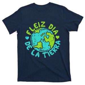 Feliz Dia De La Tierra Happy Earth Day Spanish T-Shirt