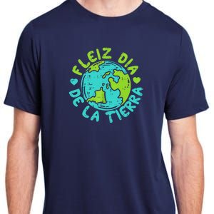 Feliz Dia De La Tierra Happy Earth Day Spanish Adult ChromaSoft Performance T-Shirt