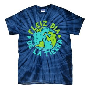 Feliz Dia De La Tierra Happy Earth Day Spanish Tie-Dye T-Shirt