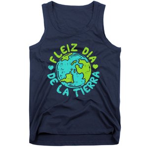 Feliz Dia De La Tierra Happy Earth Day Spanish Tank Top