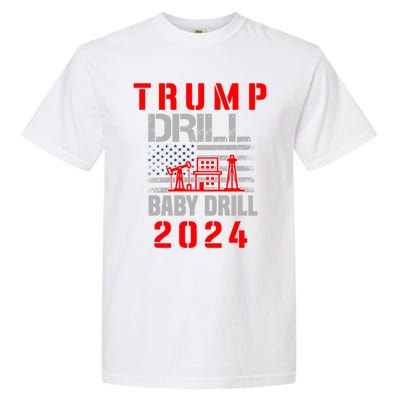 Funny Drill Drill Trump 2024 Funny Gift Garment-Dyed Heavyweight T-Shirt