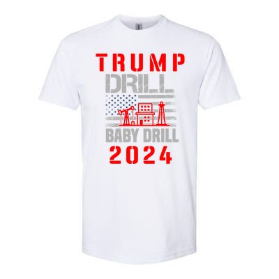 Funny Drill Drill Trump 2024 Funny Gift Softstyle CVC T-Shirt