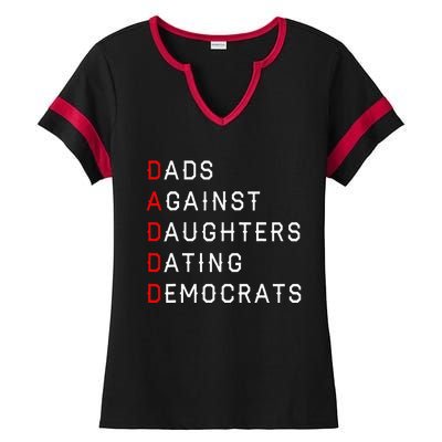 Funny Daddd Dads Against Daughters Dating Democrats Ladies Halftime Notch Neck Tee