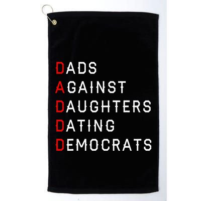 Funny Daddd Dads Against Daughters Dating Democrats Golf Towel