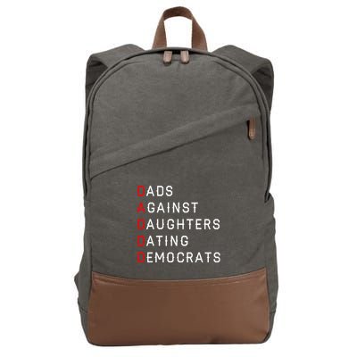 Funny Daddd Dads Against Daughters Dating Democrats Cotton Canvas Backpack