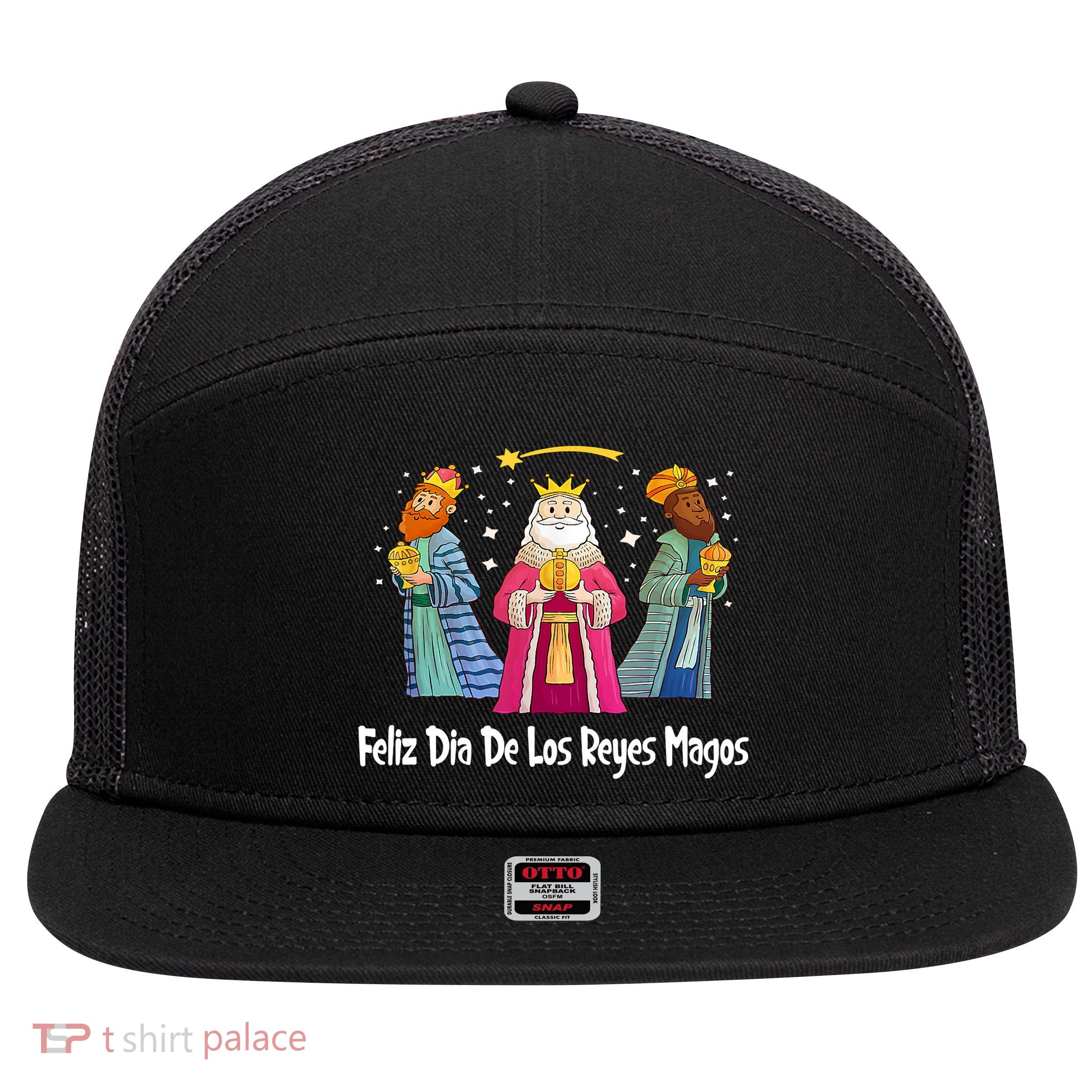 Feliz Dia De Reyes Day Wise Three Kings Tee Happy Epiphany 7 Panel Mesh Trucker Snapback Hat