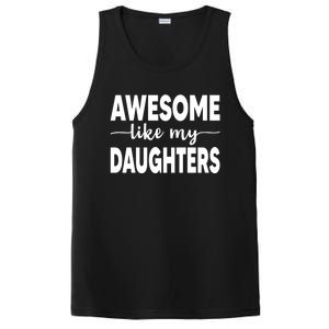 FatherS Day Dad Funny Gift Daughters Awesome Like My Daughters Funny Gift PosiCharge Competitor Tank