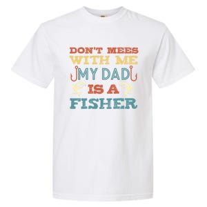 Funny Dad Daughter My Dad Is A Fisher Gift Garment-Dyed Heavyweight T-Shirt