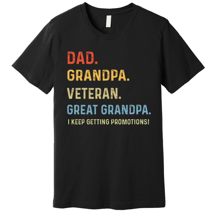 Fathers Day Dad Grandpa Veteran Great Grandpa Premium T-Shirt