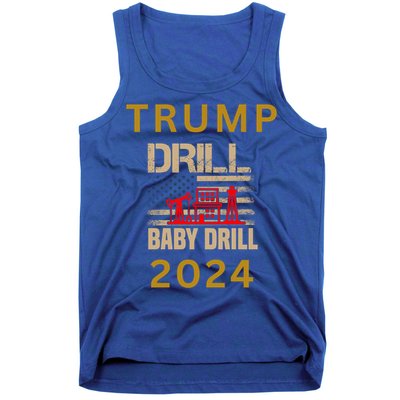 Funny Drill Drill Trump 2024 Gift Tank Top