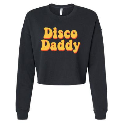 Funny Disco Daddy Halloween Costume Groovy 70s 80s Cropped Pullover Crew