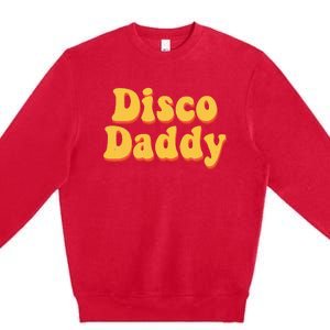 Funny Disco Daddy Halloween Costume Groovy 70s 80s Premium Crewneck Sweatshirt