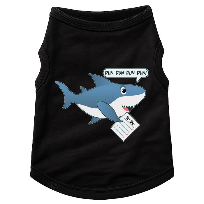 Funny Dun Dun To Do List Shark Doggie Tank