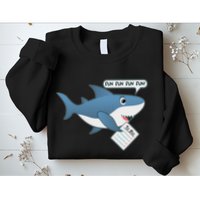 Funny Dun Dun To Do List Shark Sweatshirt