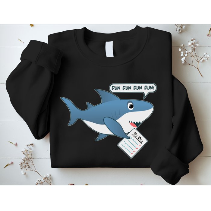 Funny Dun Dun To Do List Shark Sweatshirt