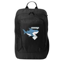 Funny Dun Dun To Do List Shark City Backpack