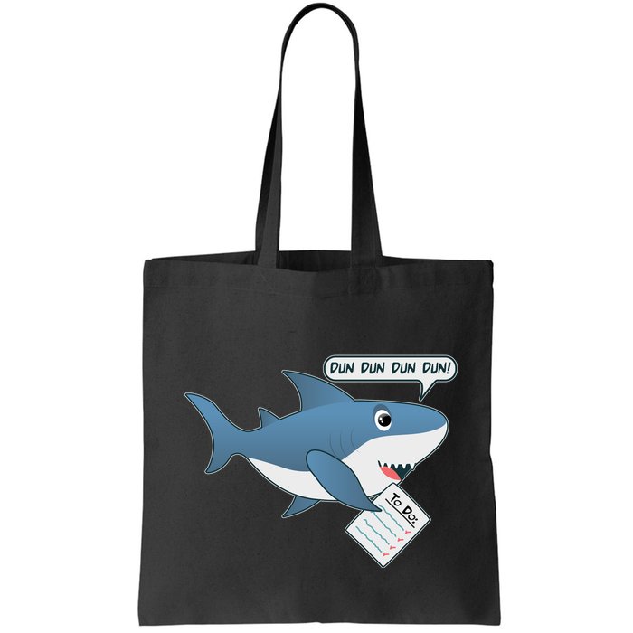 Funny Dun Dun To Do List Shark Bag