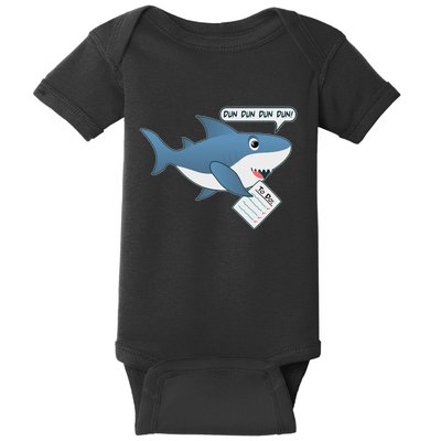 Funny Dun Dun To Do List Shark Baby Bodysuit