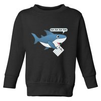 Funny Dun Dun To Do List Shark Toddler Sweatshirt