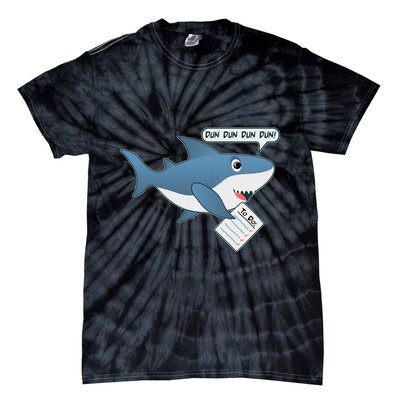 Funny Dun Dun To Do List Shark Tie-Dye T-Shirt