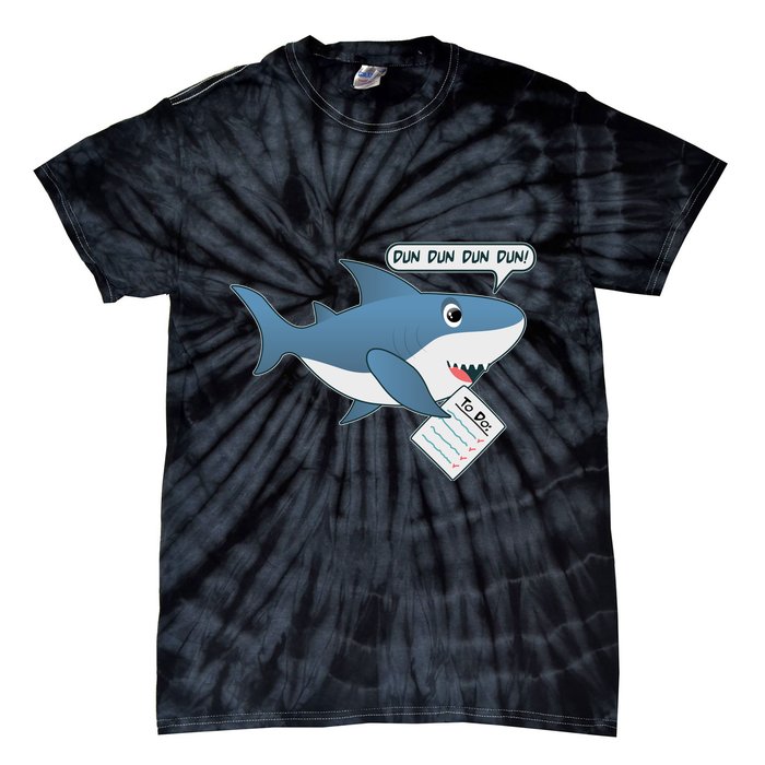Funny Dun Dun To Do List Shark Tie-Dye T-Shirt