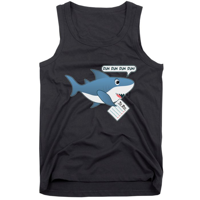 Funny Dun Dun To Do List Shark Tank Top