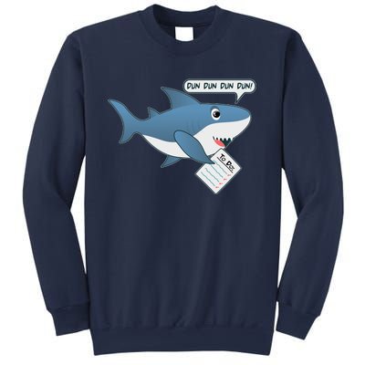 Funny Dun Dun To Do List Shark Sweatshirt