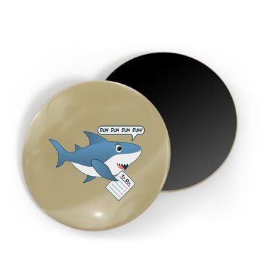 Funny Dun Dun To Do List Shark Magnet