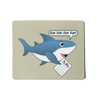 Funny Dun Dun To Do List Shark Mousepad