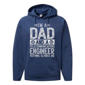 Fathers Day Dad IM Dad And Telecommunications Engineer Performance Fleece Hoodie