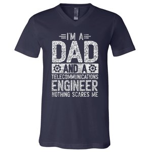 Fathers Day Dad IM Dad And Telecommunications Engineer V-Neck T-Shirt