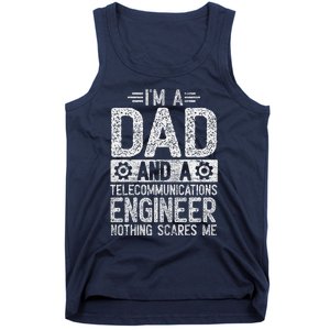 Fathers Day Dad IM Dad And Telecommunications Engineer Tank Top