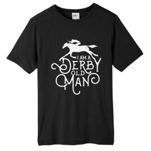 Funny Derby Day Derby Old Man Kentucky Horse Racing Tall Fusion ChromaSoft Performance T-Shirt