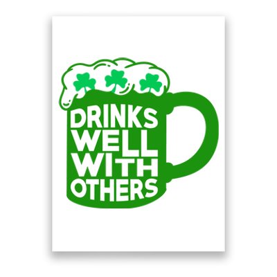 Funny Drinking Drinks Well With Others Poster