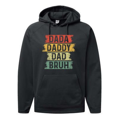 Funny Dada Daddy Dad Bruh Vintage Fathers Day Father Tee Performance Fleece Hoodie