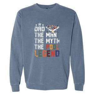 Father's Day Dad The Pool Billiards Legend Gift For Dad Garment-Dyed Sweatshirt