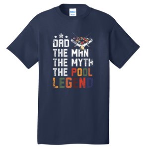 Father's Day Dad The Pool Billiards Legend Gift For Dad Tall T-Shirt